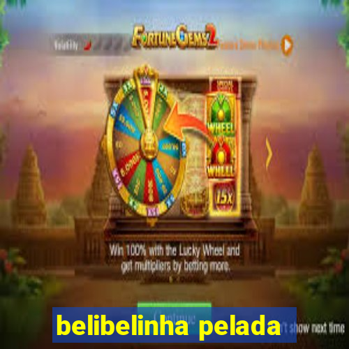 belibelinha pelada